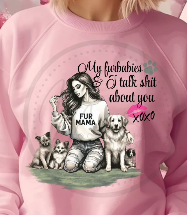 My fur babies and I talk shit about you brunette version