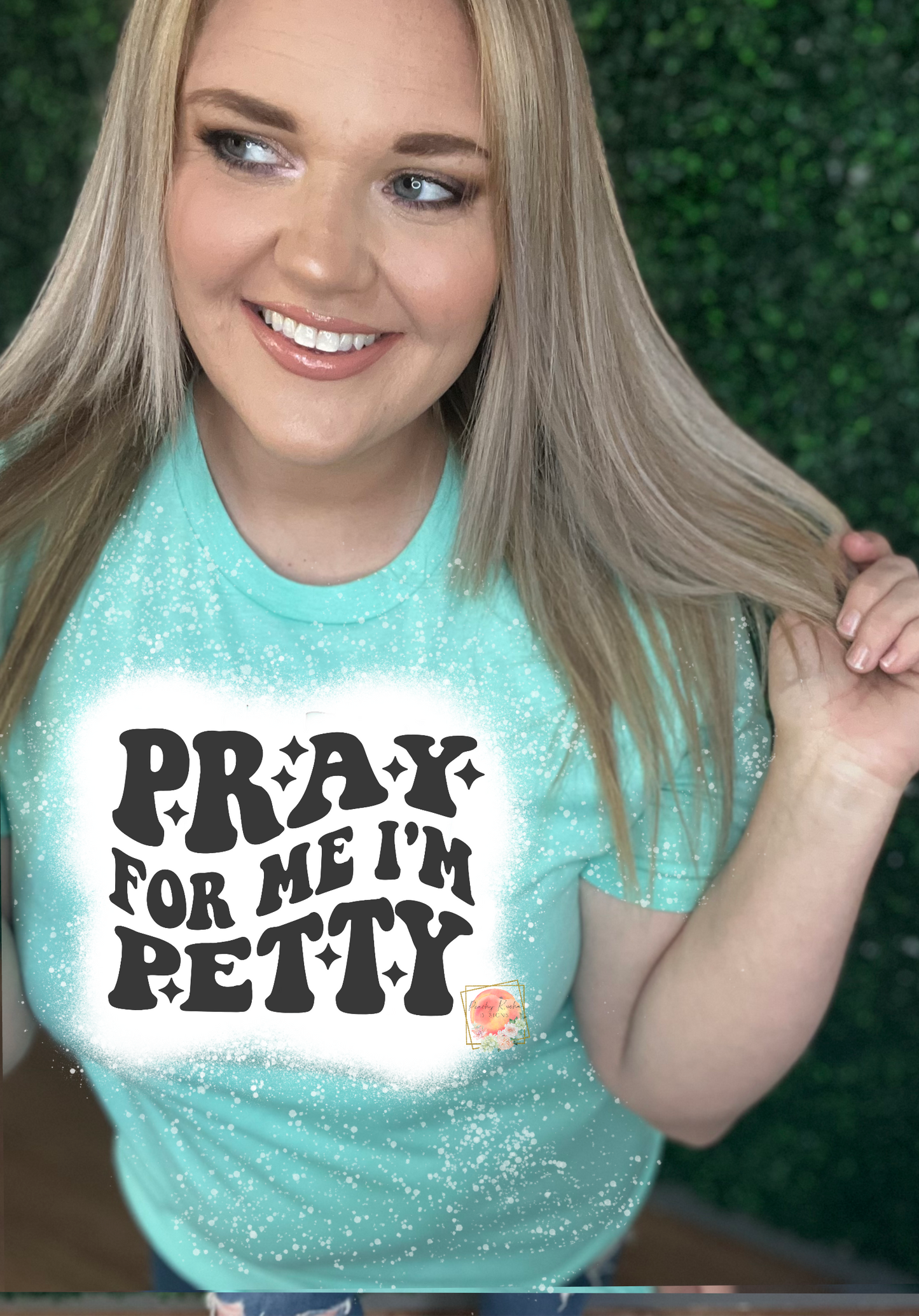 Pray for me, I’m petty tee