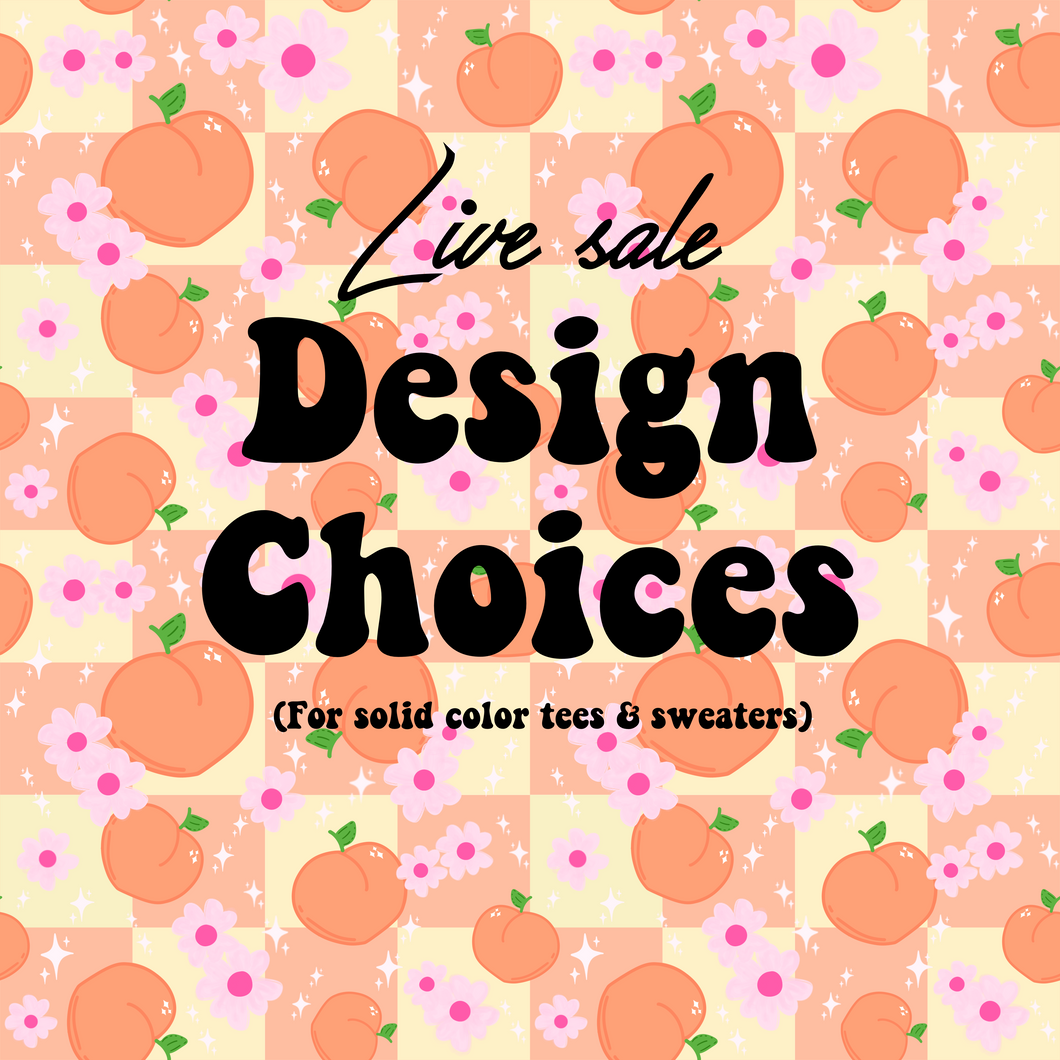 Live sale Design choices 2