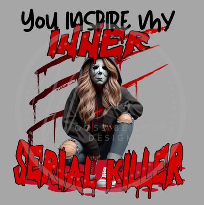 You inspire my inner serial killer CV