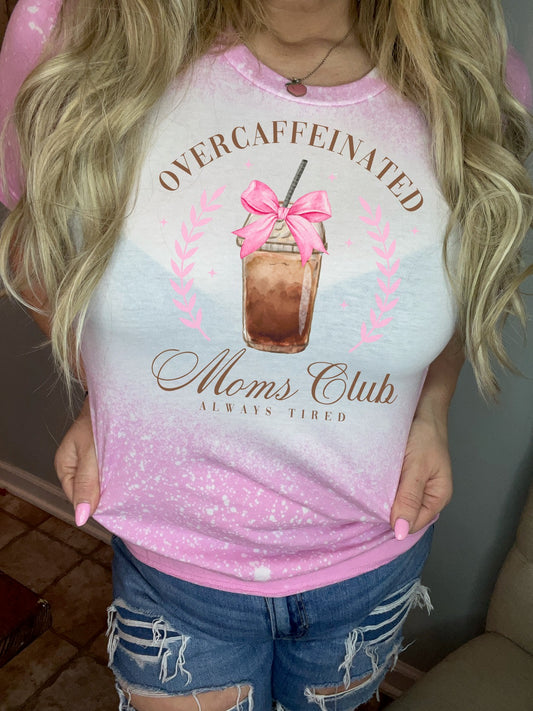 Over caffeinated moms club