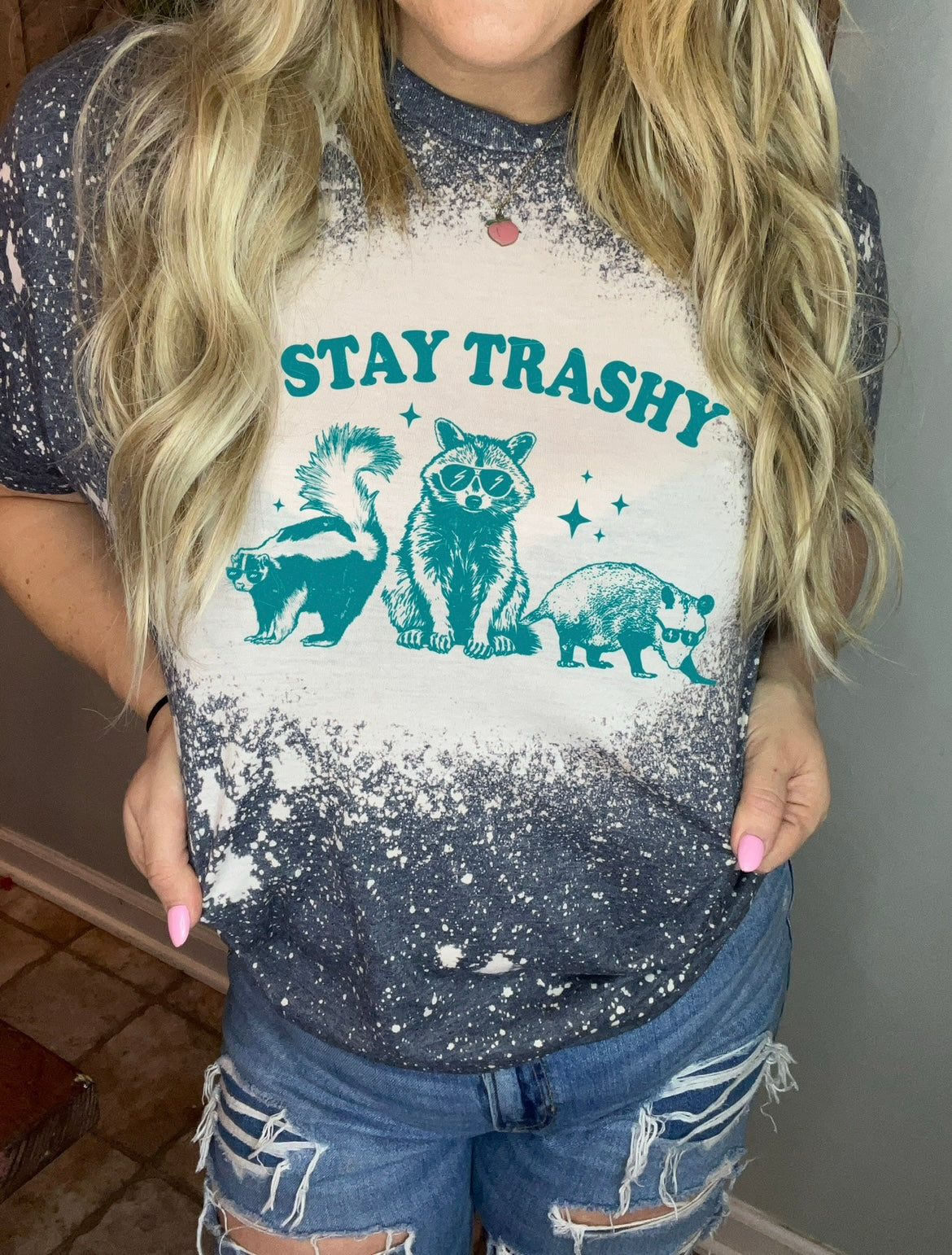 Stay trashy