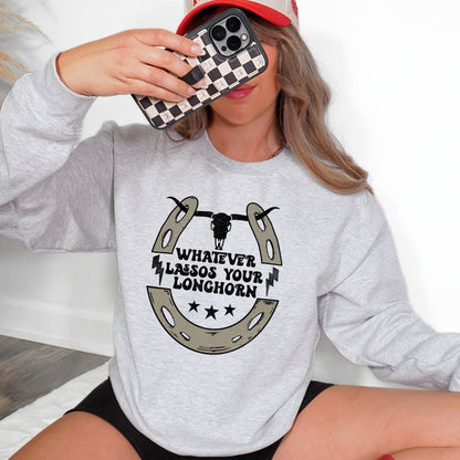 Whatever Lassos Your Longhorn- 4 color options!