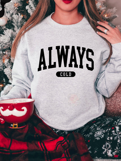 Always Cold varsity