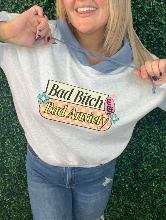 Bad bitch with bad anxiety