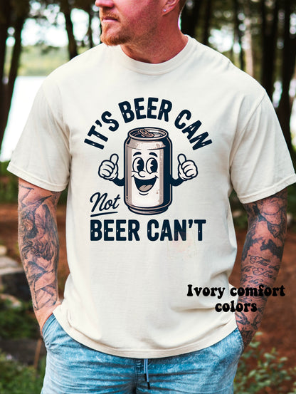 It’s beer CAN, not beer CAN’T