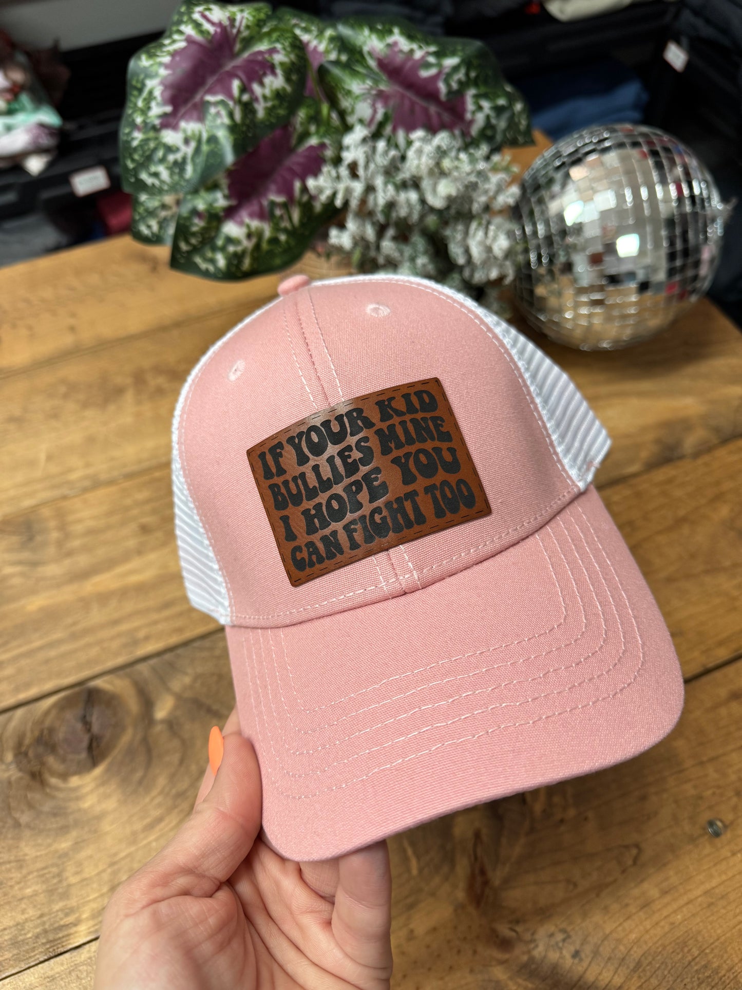 Pink “ if your kid bullies mine, I hope you can fight too” ponytail hat