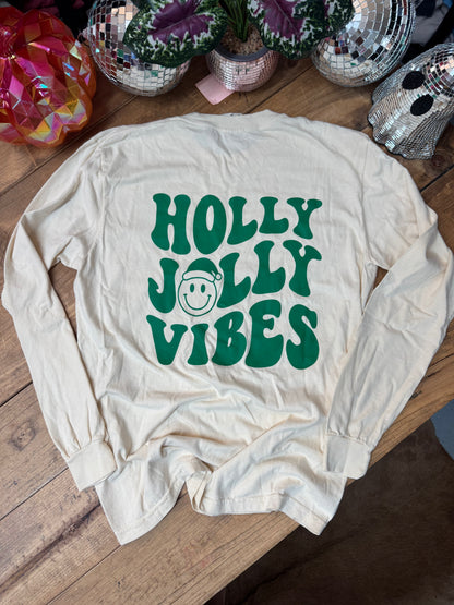 Long sleeve Holly jolly vibes long sleeve comfort colors tee (green text)