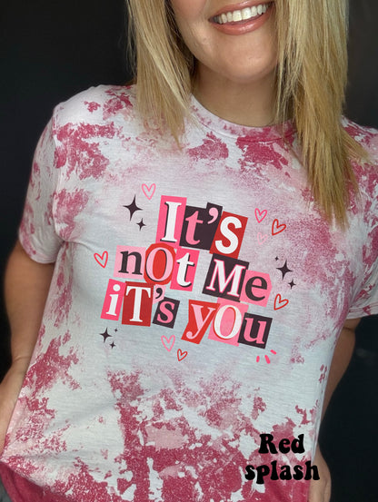 It’s not me, It’s you