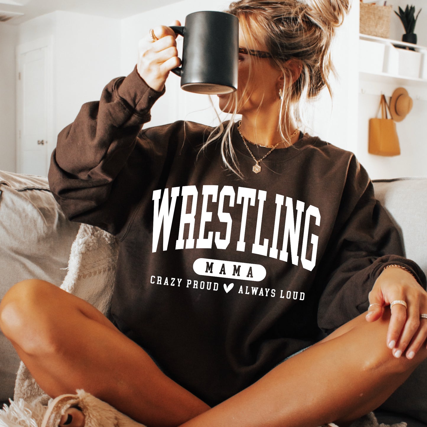 Wrestling Mama, Crazy Proud, Always Loud