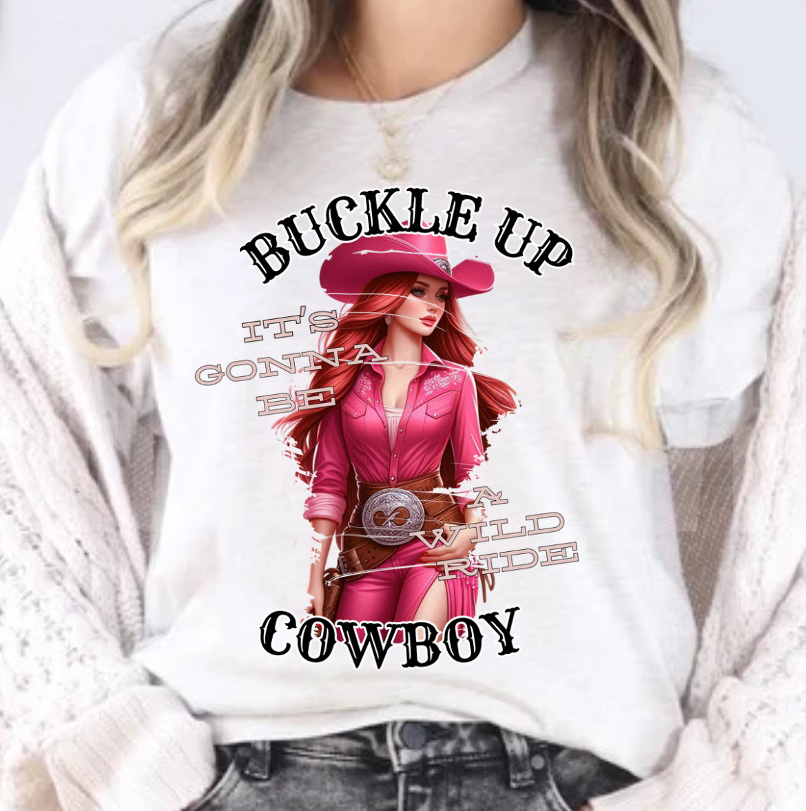 Buckle up cowboy