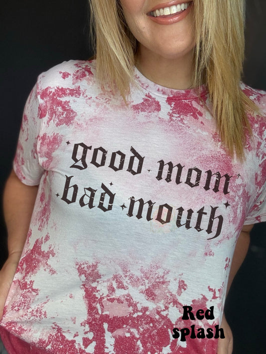 Good mom, bad mouth