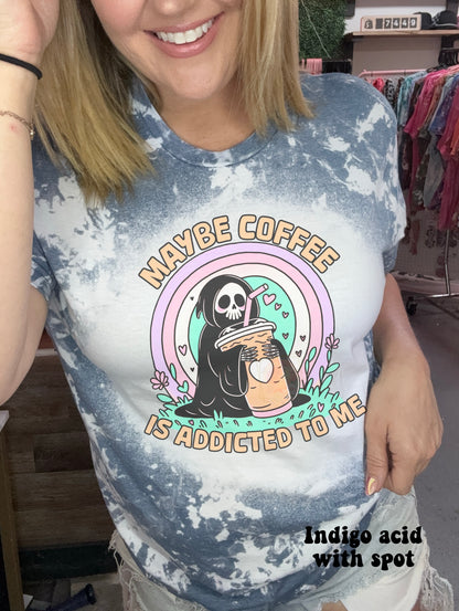 Maybe coffee is addicted to me