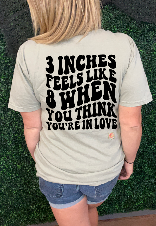 3 inches feels like it when you’re in love￼