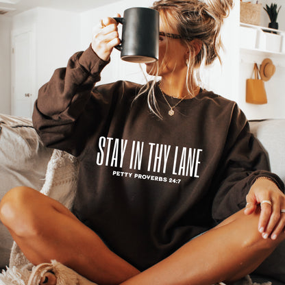 Stay In Thy Lane -Petty Proverbs