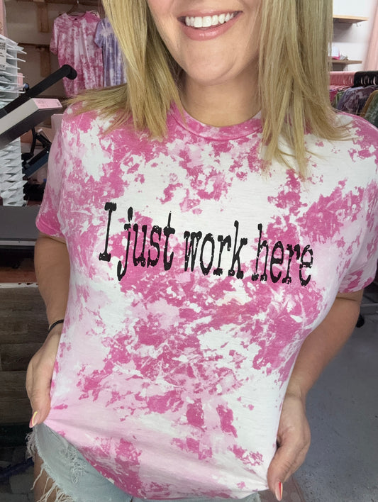 I just work here