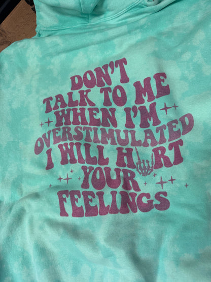 Slightly imperfect Size XL “don’t talk to me when I’m overstimulated” mint blue acid hoodie