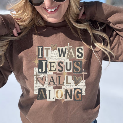 It Was Jesus All Along