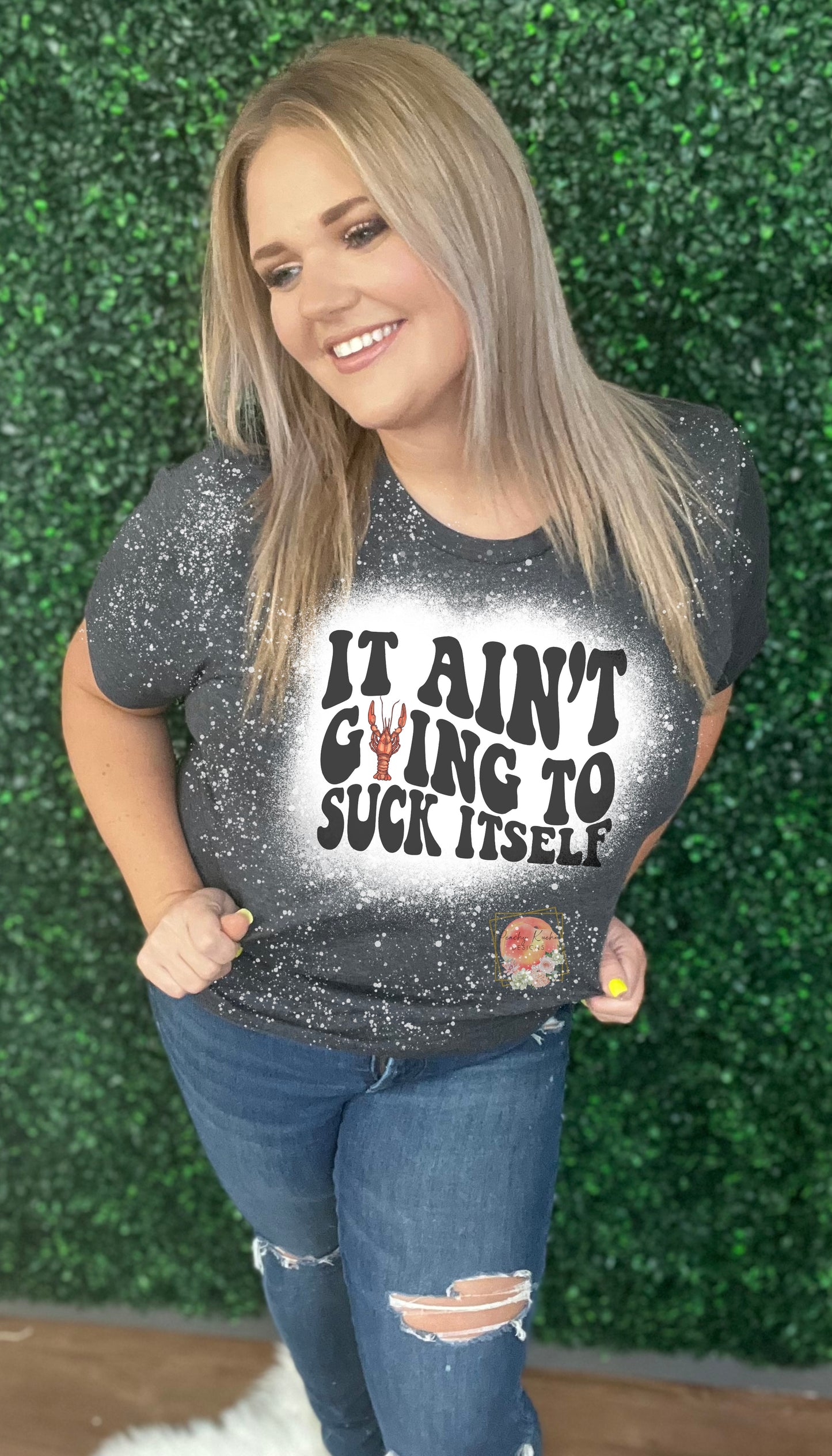 It ain’t going to suck itself tee