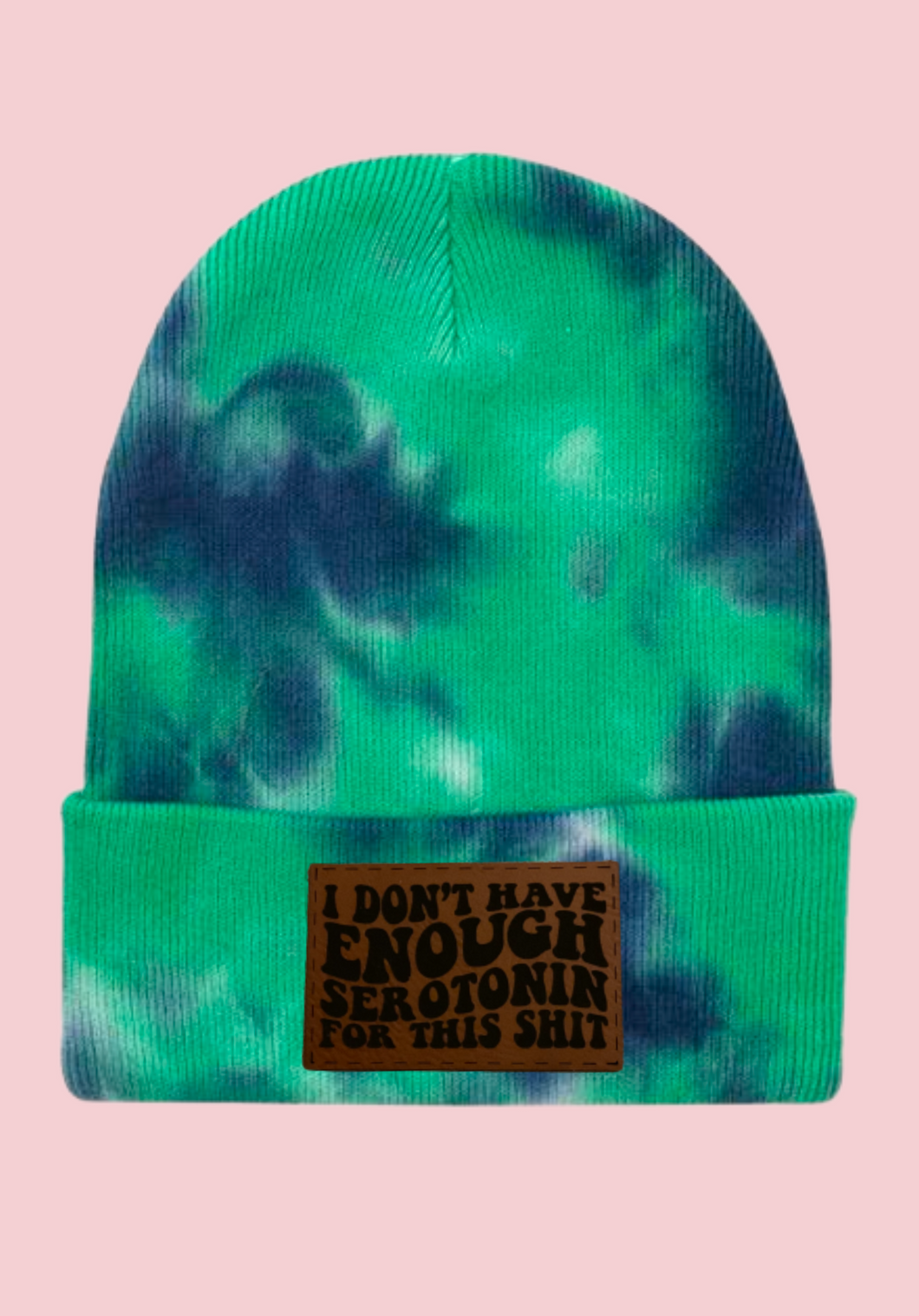 I don’t have enough serotonin for this shit hat/beanie