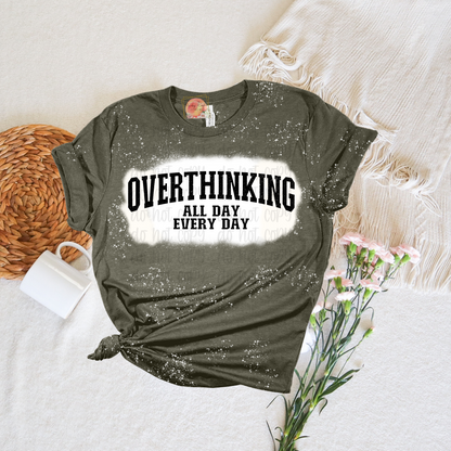 Overthinking, all day every day