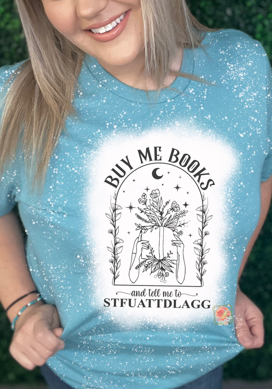 Buy me books and tell me to STFUATTDLAGG