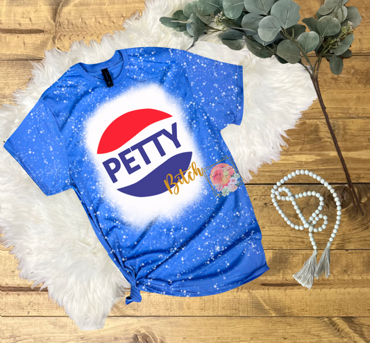 Petty bitch tee