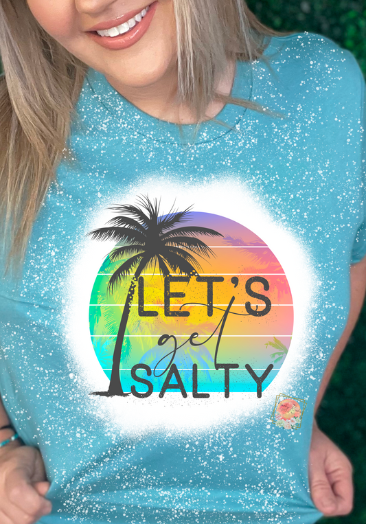 Let’s get salty tee