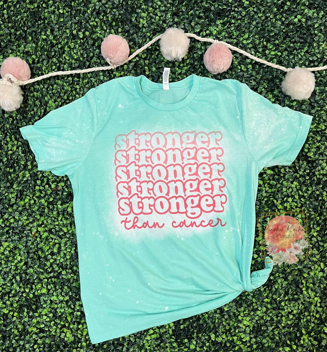Stronger than cancer bleached tee